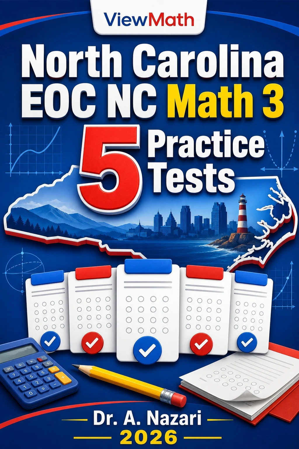 5 Full-Length North Carolina EOC NC Math 3 Practice Tests