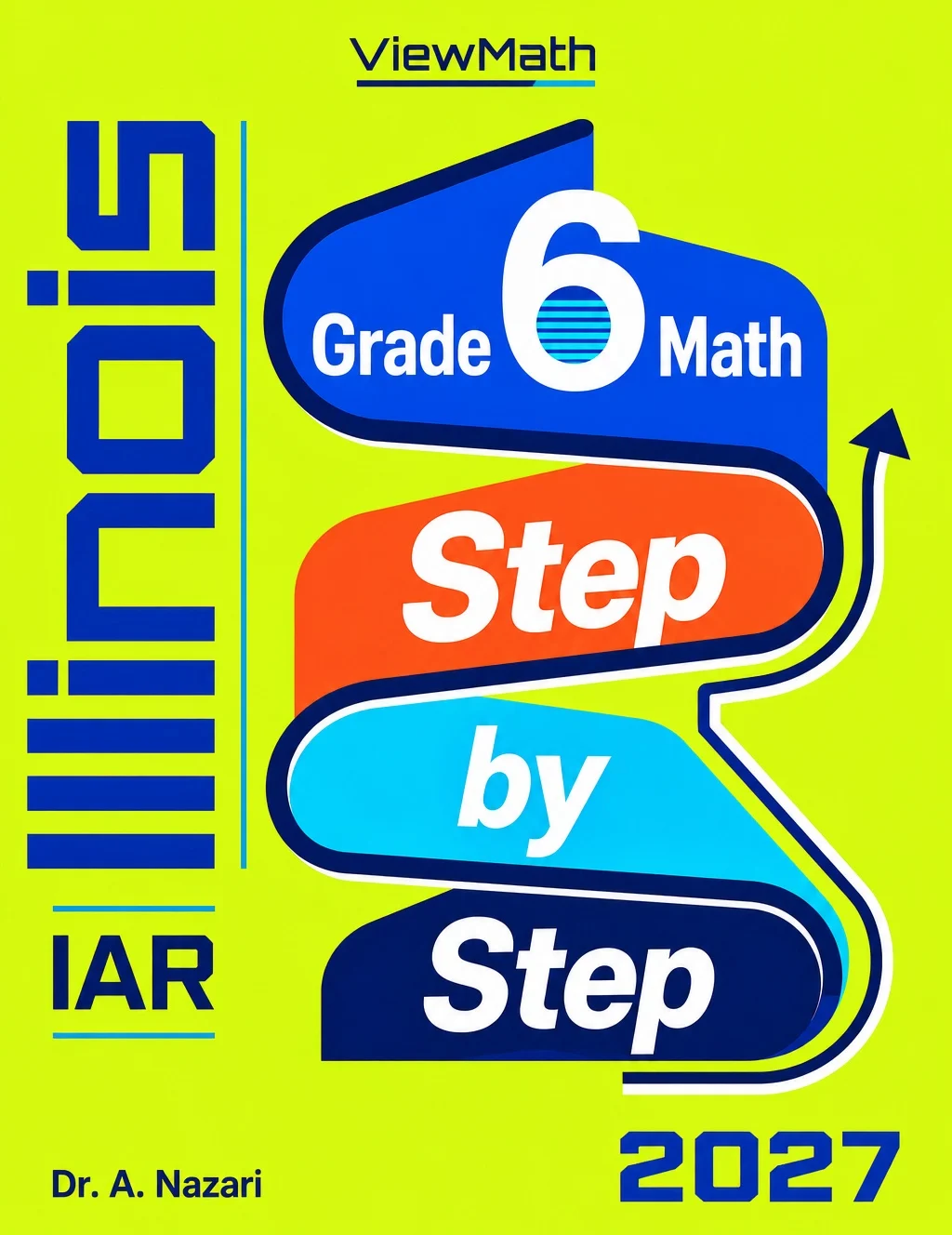 Illinois IAR Grade 6 Math Step by Step