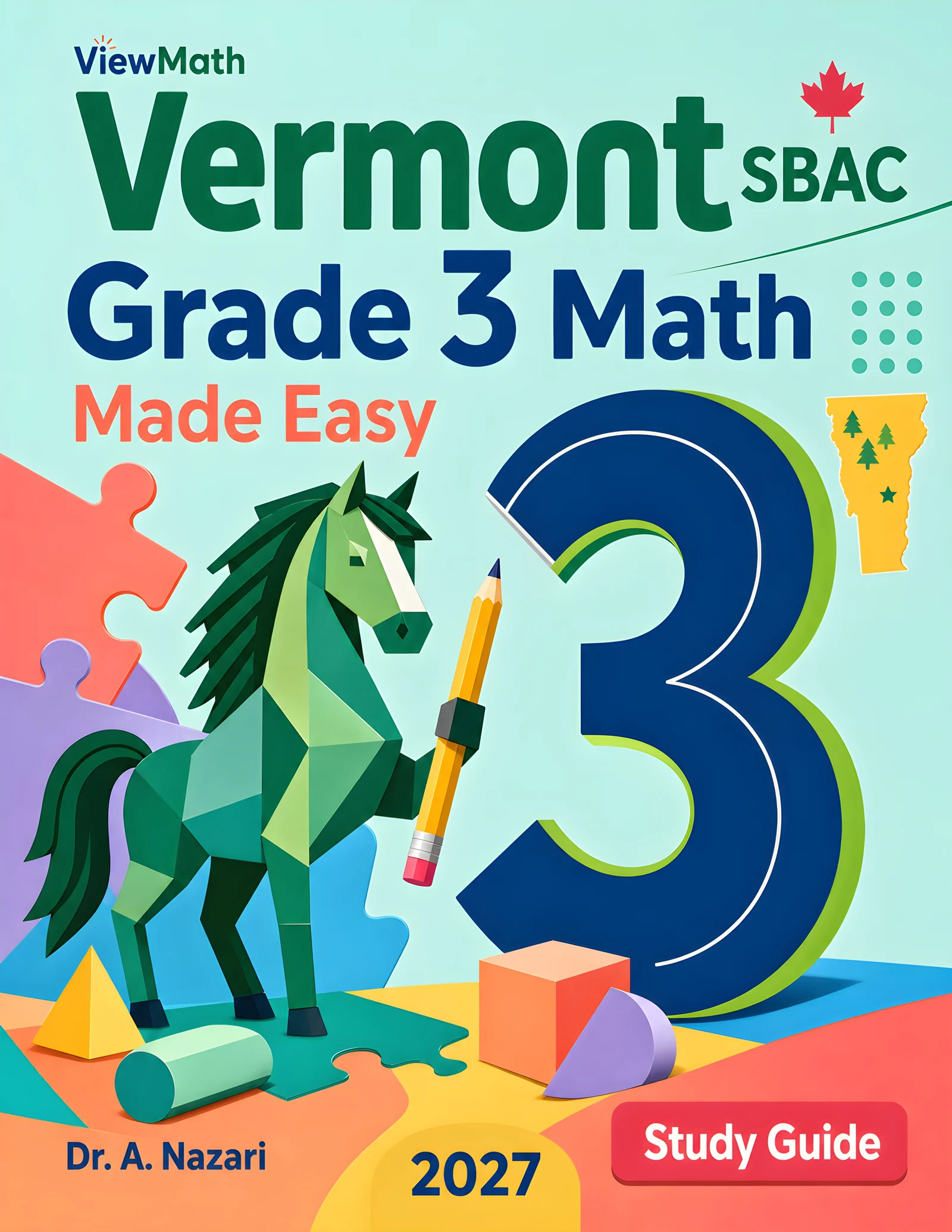 Vermont SBAC Grade 3 Math Learn & Test Bundle: 3 Guides, Workbook & 25 Tests