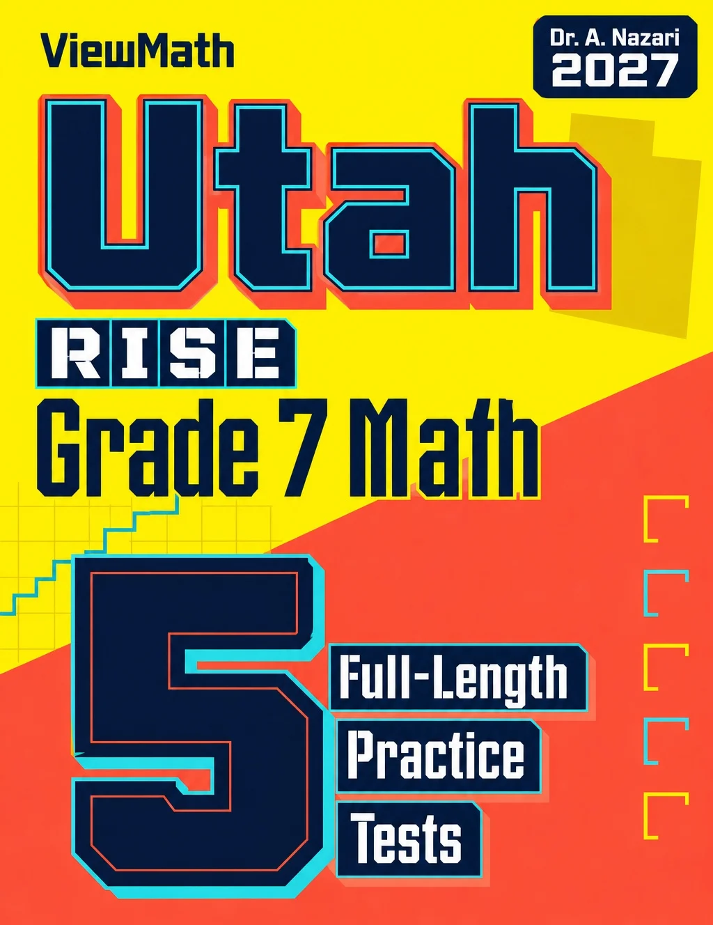 5 Full-Length Utah RISE Grade 7 Math Practice Tests