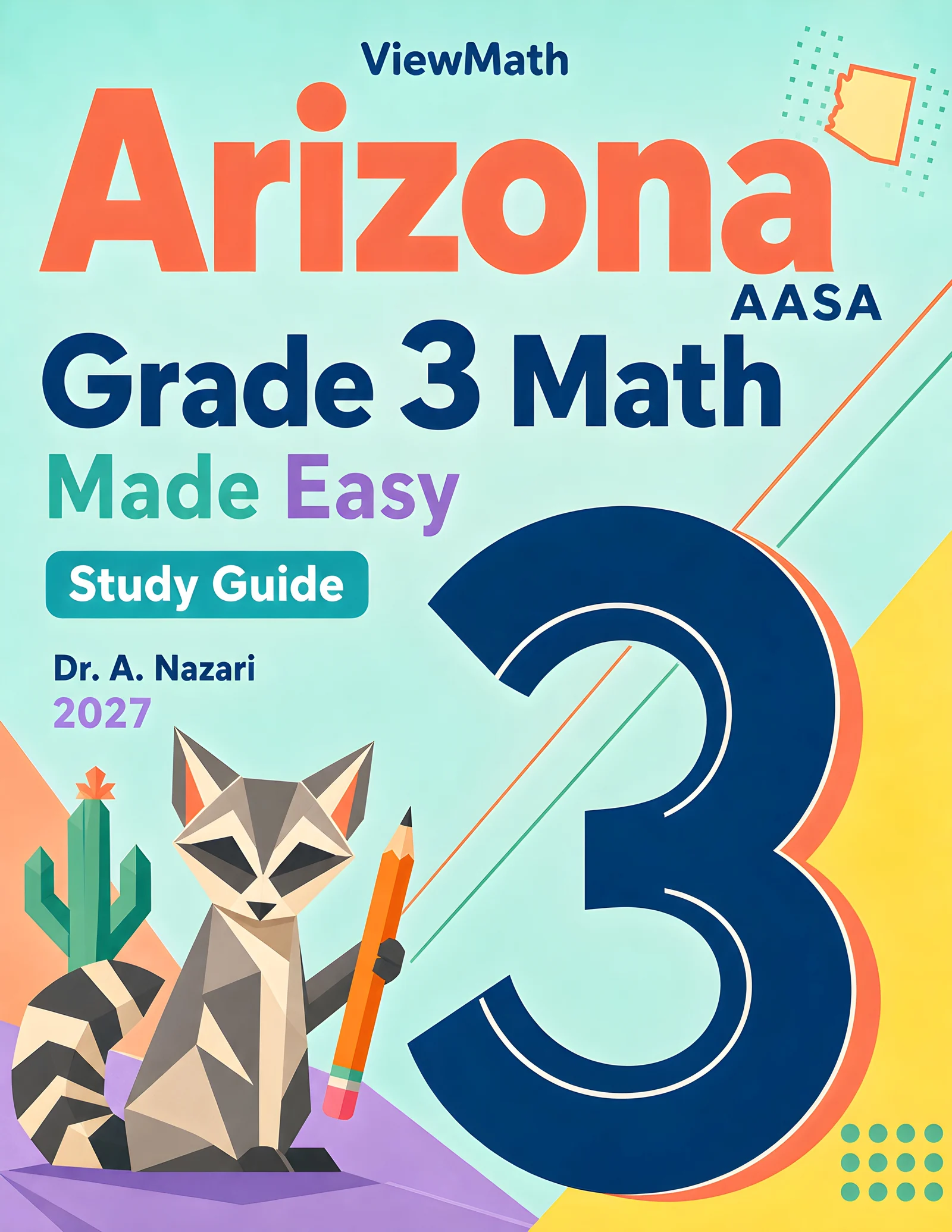 Arizona AASA Grade 3 Math Made Easy