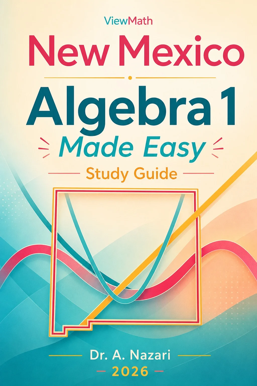 New Mexico NM-MSSA Algebra 1 Math Made Easy
