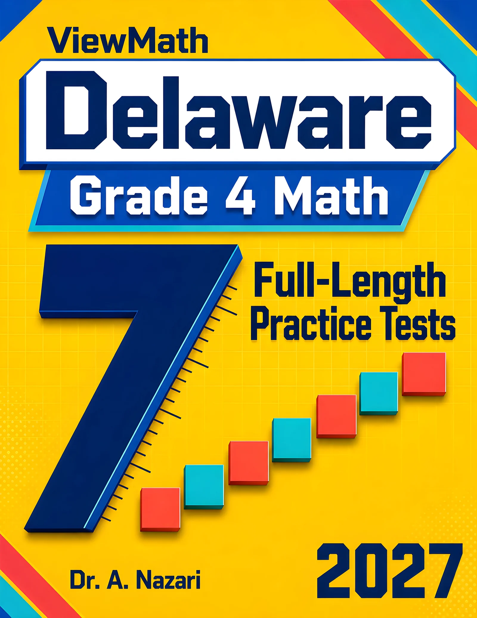 7 Delaware DeSSA Grade 4 Math Practice Tests