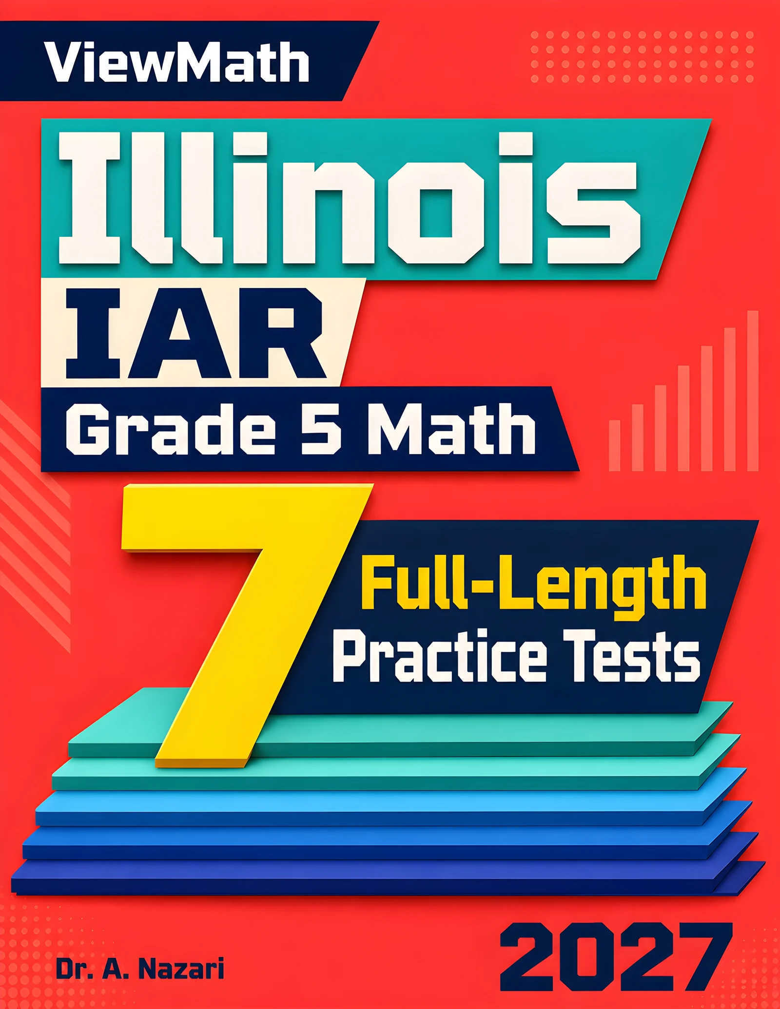 7 Illinois IAR Grade 5 Math Practice Tests