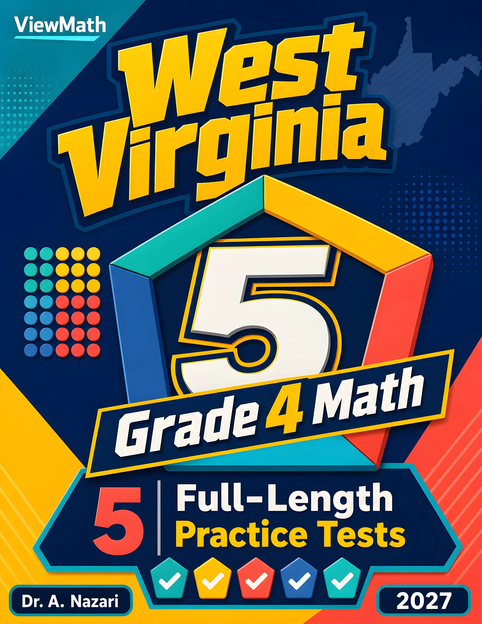 5 Full-Length West Virginia WVGSA Grade 4 Math Practice Tests