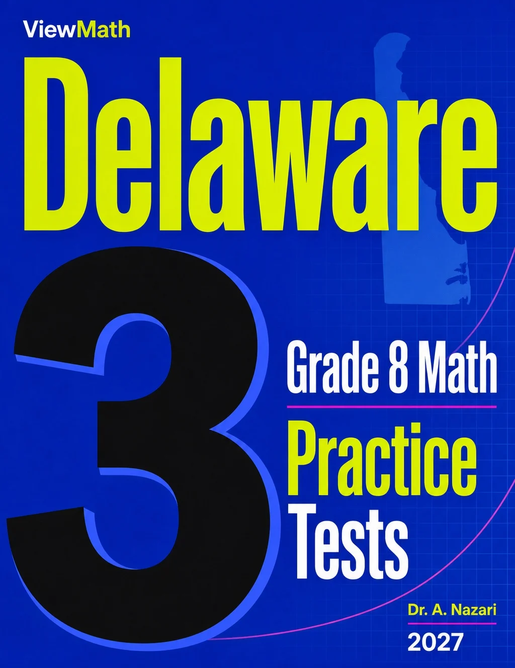 Delaware DeSSA Grade 8 Math Practice Tests Bundle: 25 Unique Full-Length Tests