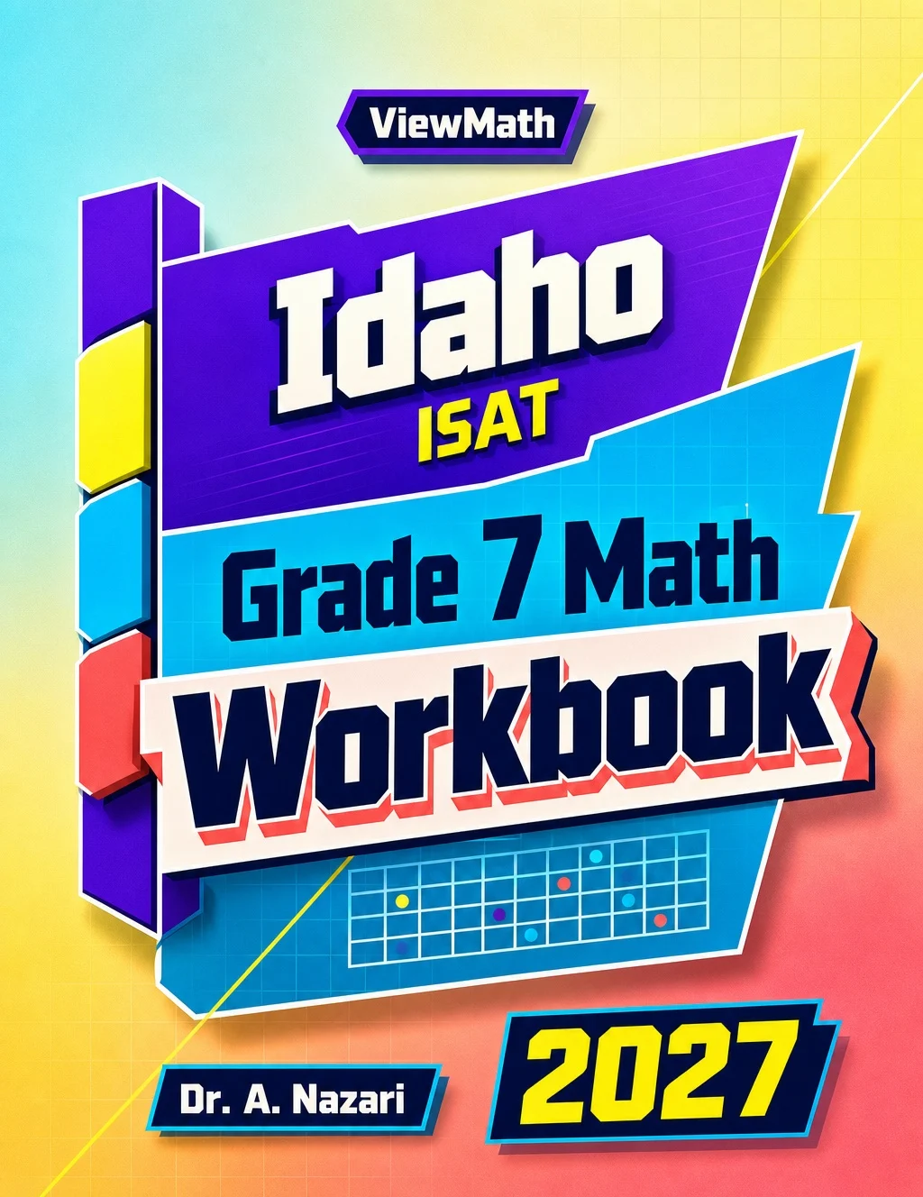 Idaho ISAT Grade 7 Math Workbook