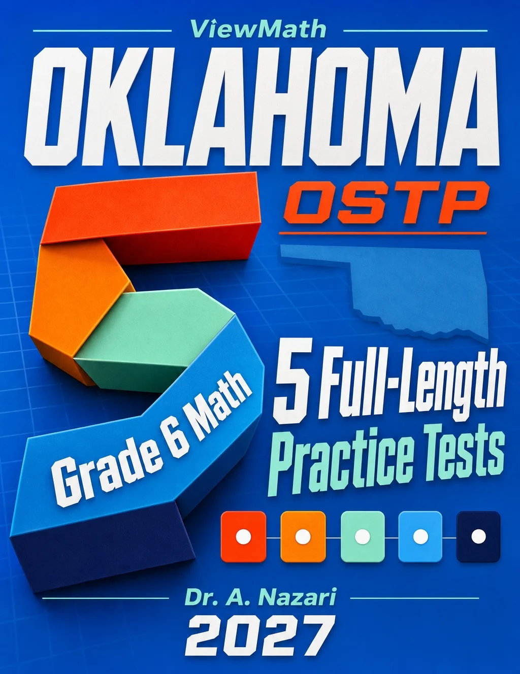 5 Full-Length Oklahoma OSTP Grade 6 Math Practice Tests