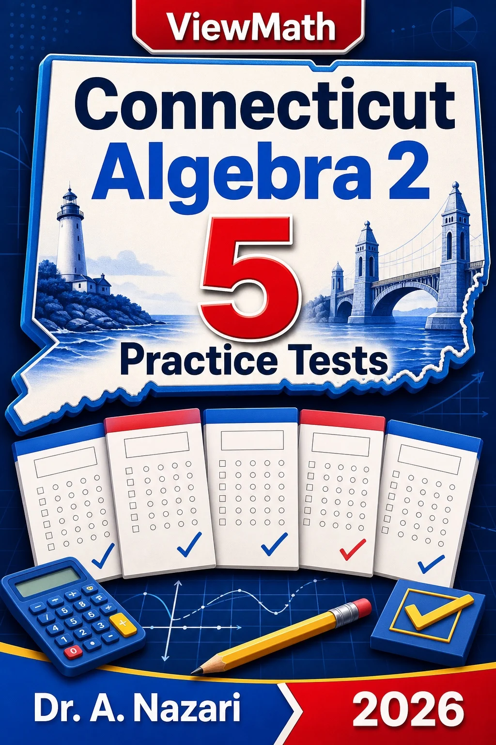 5 Full-Length Connecticut Algebra 2 Practice Tests