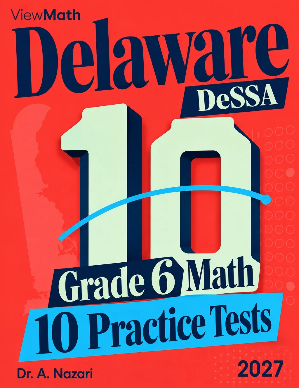 10 Delaware DeSSA Grade 6 Math Practice Tests