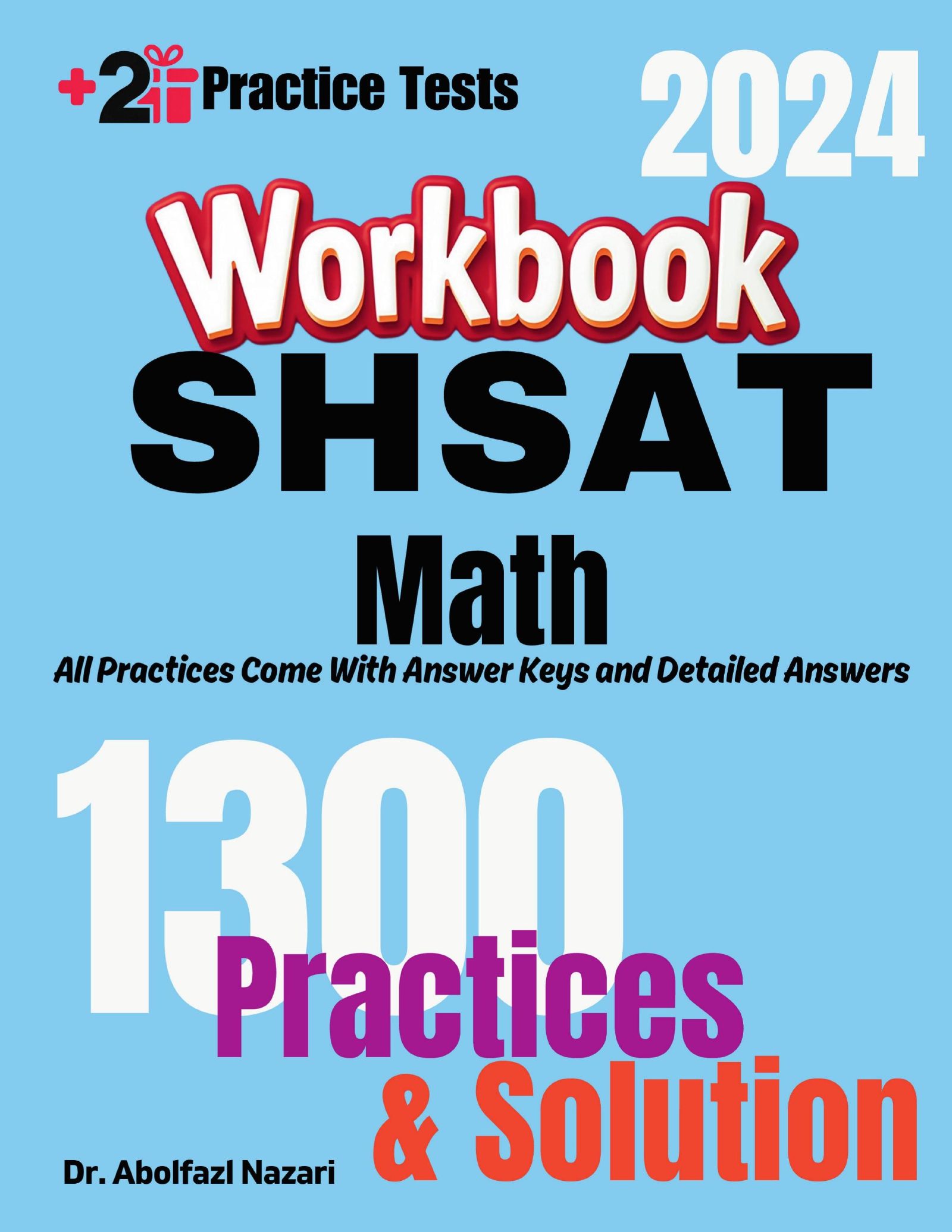 SHSAT Math Workbook: Comprehensive Math Practices and Solutions: The Ultimate Test Prep Book with Two Full-Length Practice Tests