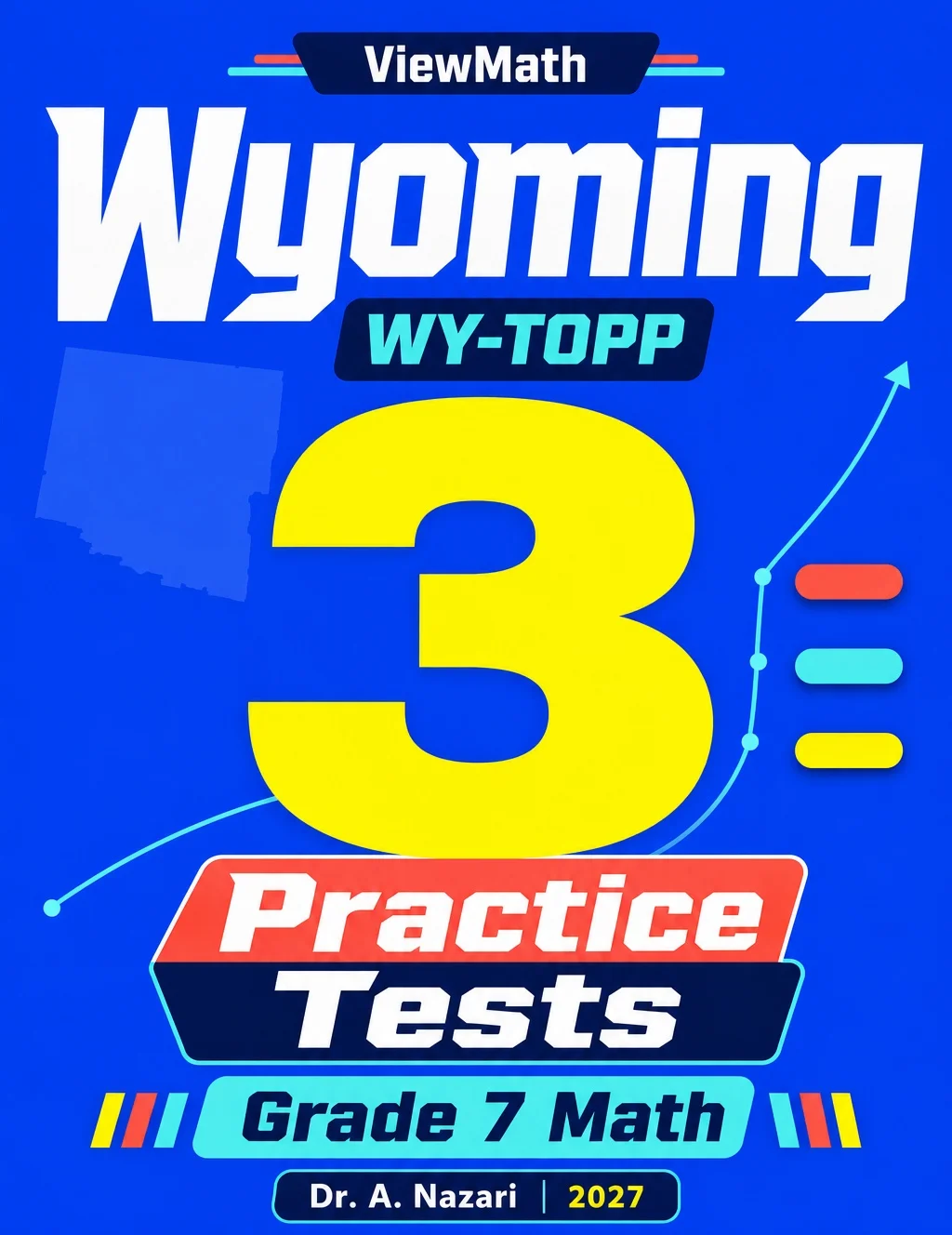 Wyoming Grade 7 Math Practice Tests Bundle: 25 Unique Full-Length Tests