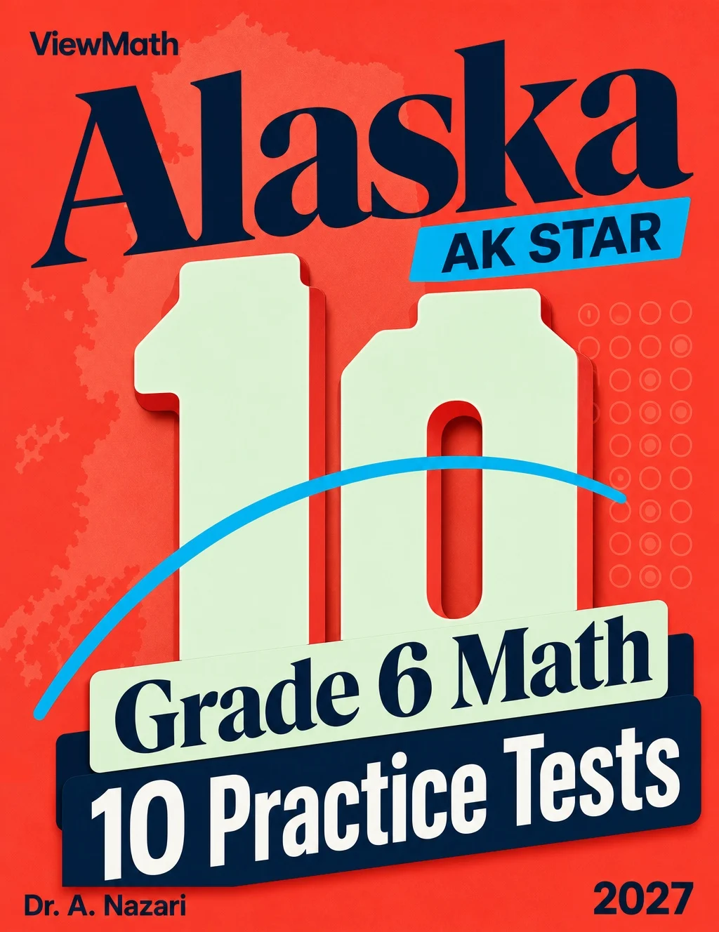 10 Alaska AK STAR Grade 6 Math Practice Tests