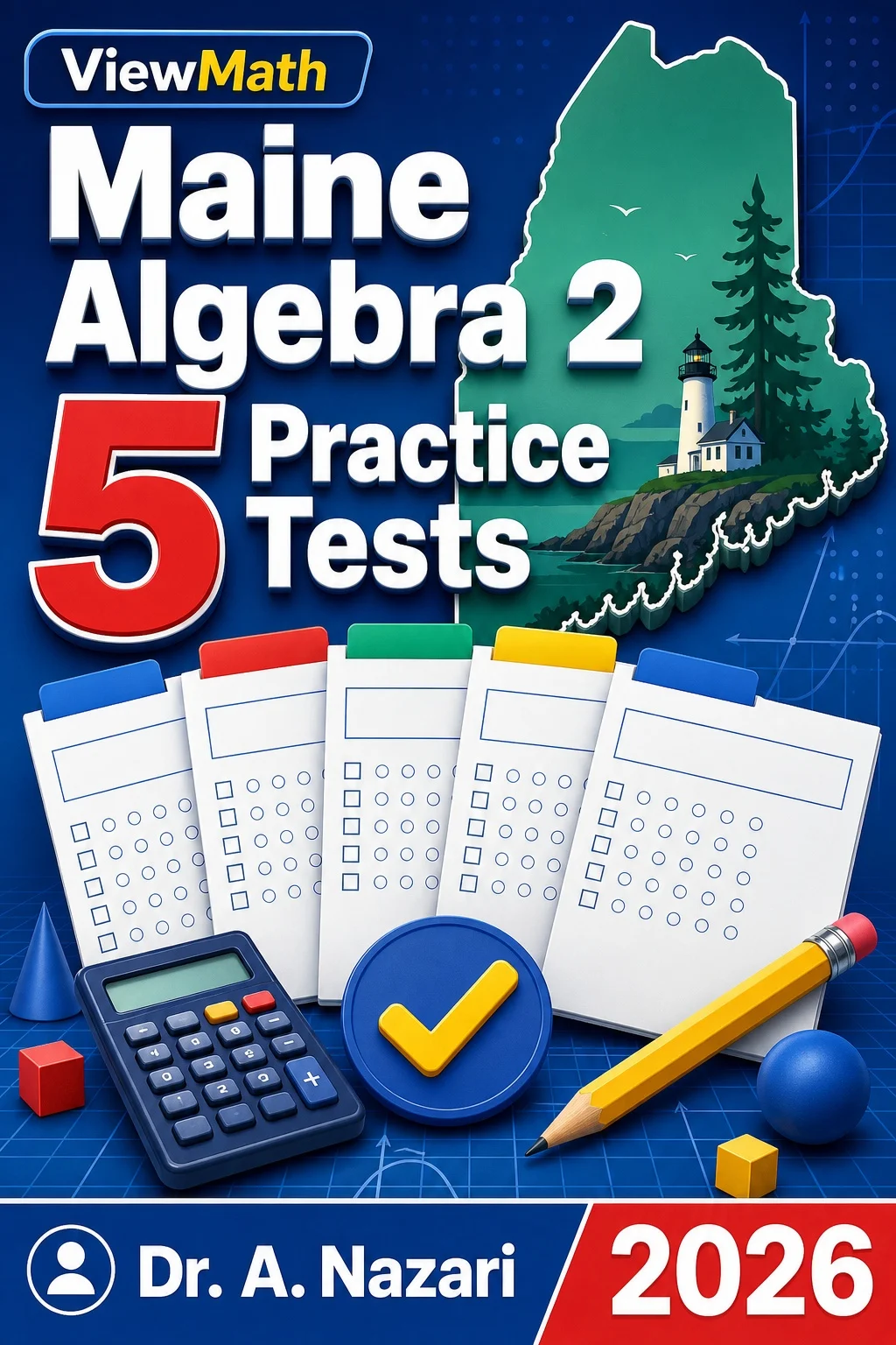 5 Full-Length Maine Algebra 2 Practice Tests