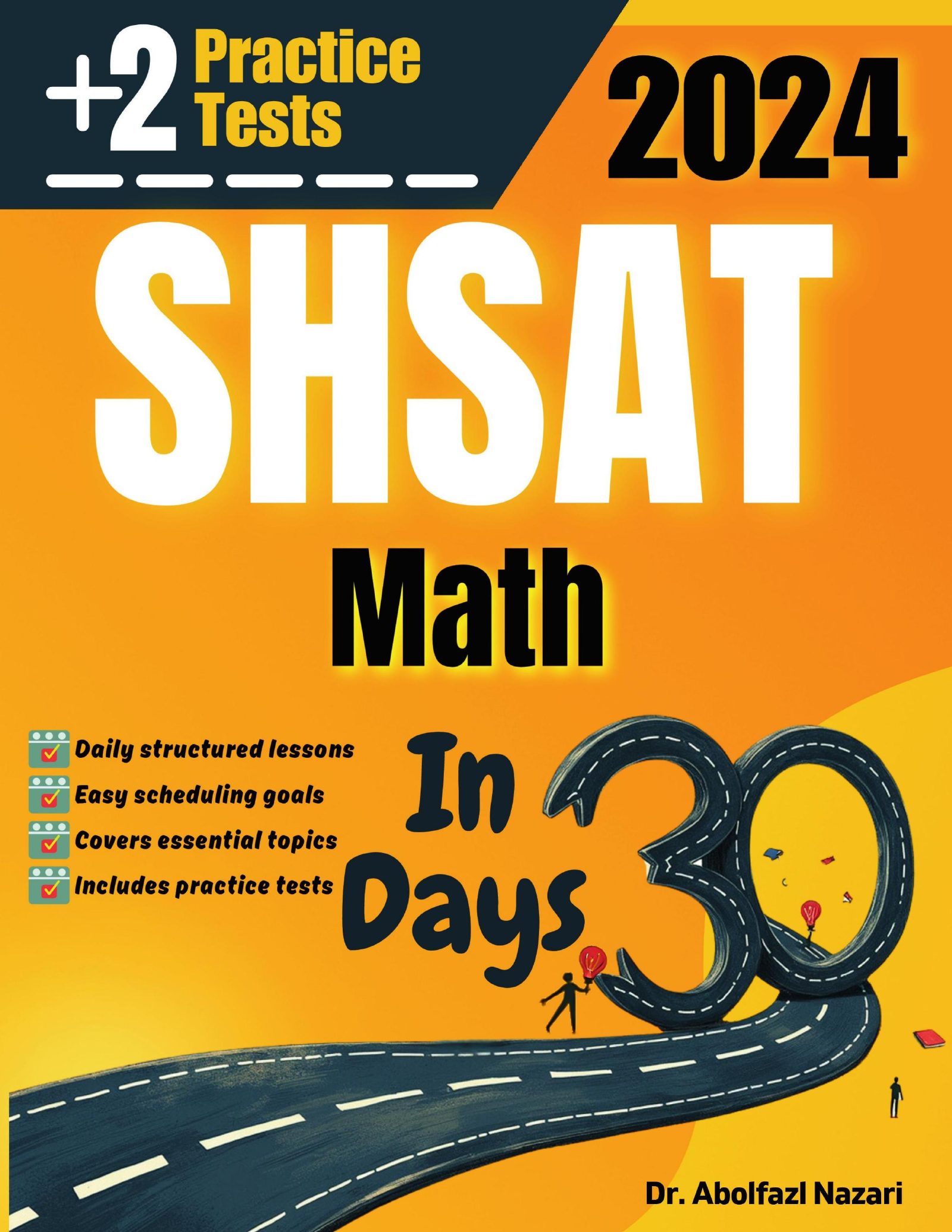 SHSAT Math Test Prep in 30 Days: Complete study Guide and Test Tutor for SHSAT Math. The Ultimate Test Tutor for Beginners and Pros + Two Practice Tests