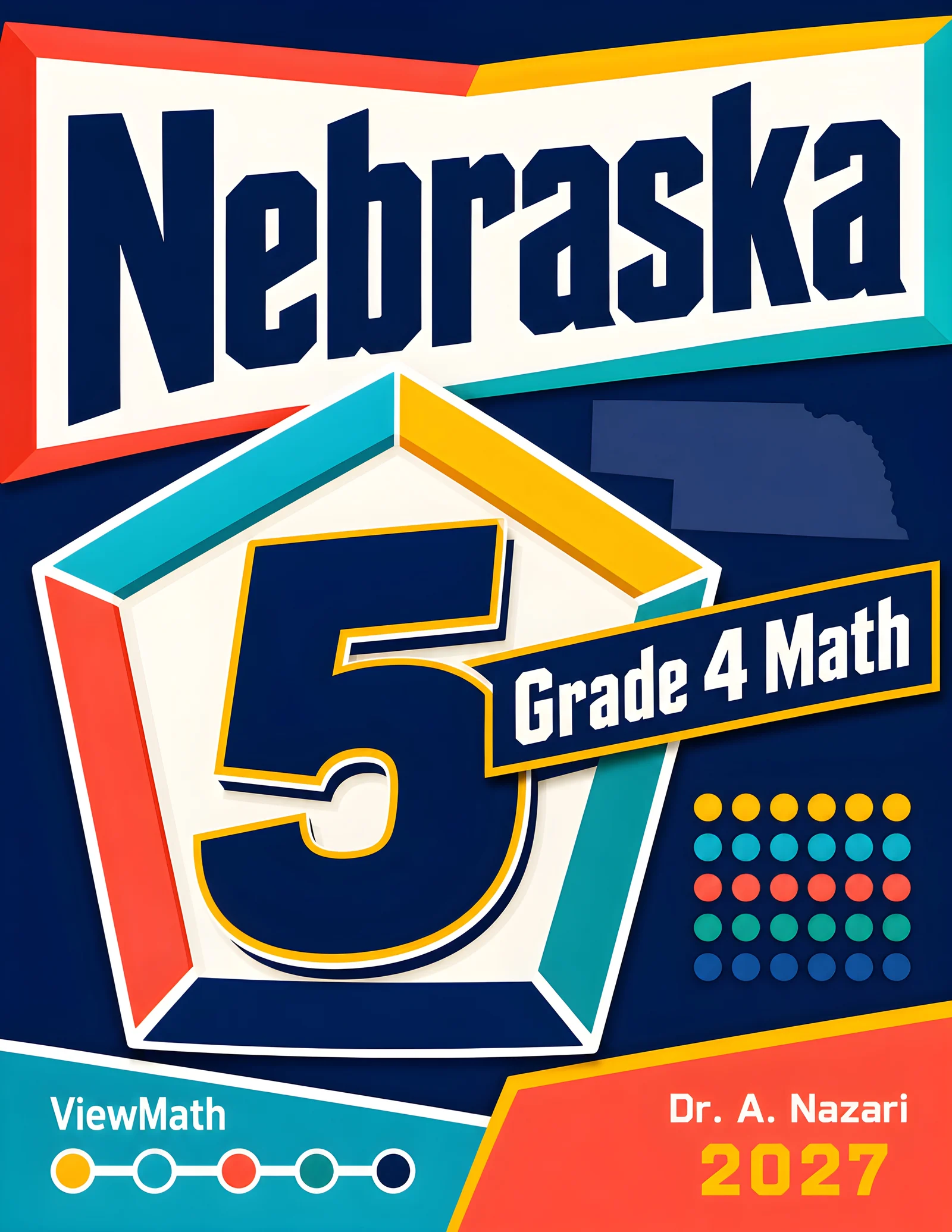 5 Full-Length Nebraska NSCAS Grade 4 Math Practice Tests