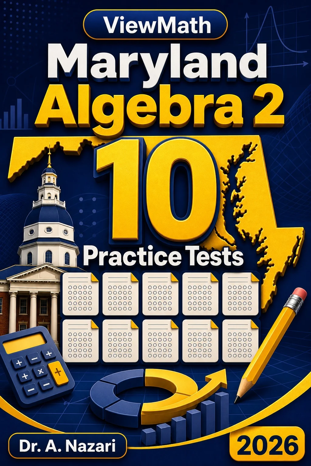 10 Full-Length Maryland Algebra 2 Practice Tests