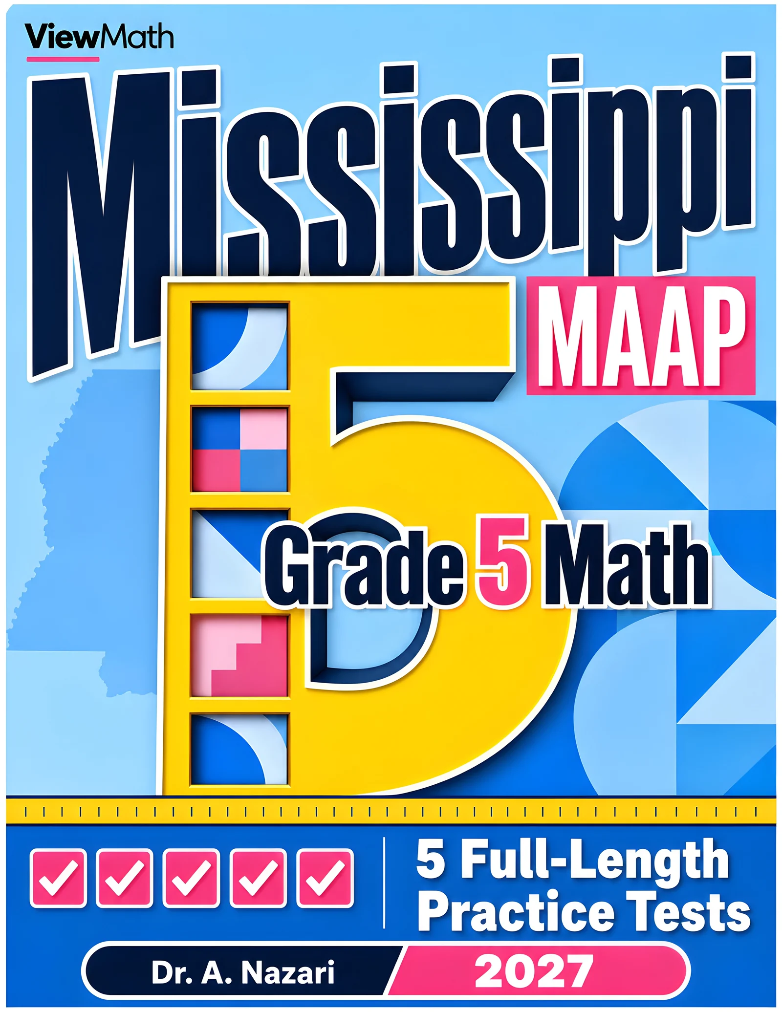 5 Full-Length Mississippi MAAP Grade 5 Math Practice Tests