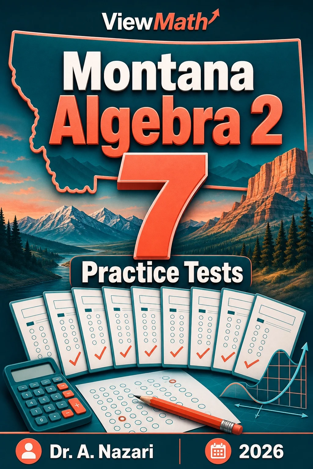 7 Full-Length Montana Algebra 2 Practice Tests