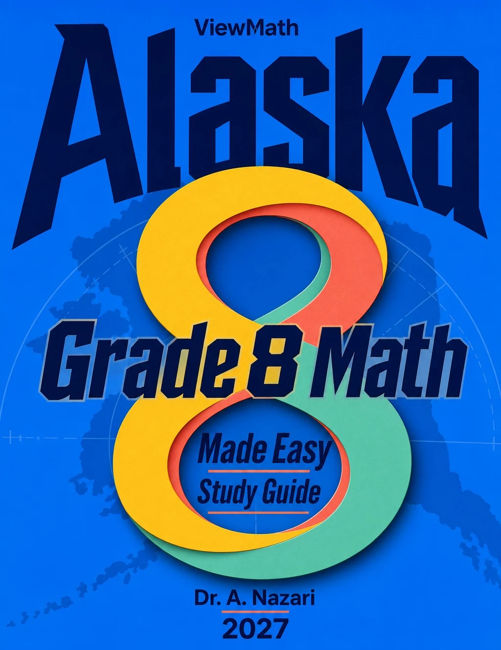 Alaska AK STAR Grade 8 Math Learn & Test Bundle: 3 Guides, Workbook & 25 Tests