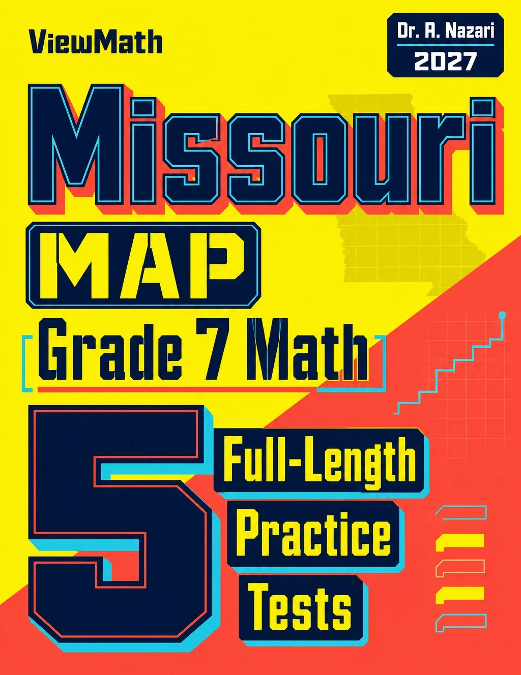 5 Full-Length Missouri MAP Grade 7 Math Practice Tests